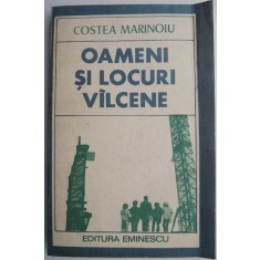 Oameni si locuri valcene &ndash; Costea Marinoiu