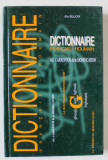 DICTIONNAIRE FRANCAIS - ROUMAIN , LA RASCRUCEA SEMNIFICATIEI , DIFICULTATI DE TRADUCERE de ALA BUJOR , 2005