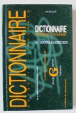 DICTIONNAIRE FRANCAIS - ROUMAIN , LA RASCRUCEA SEMNIFICATIEI , DIFICULTATI DE TRADUCERE de ALA BUJOR , 2005