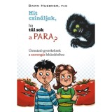 Mit csin&aacute;ljak, ha t&uacute;l sok a para? - &Uacute;tmutat&oacute; gyerekeknek a szorong&aacute;s lek&uuml;zd&eacute;s&eacute;hez - Dawn Huebner
