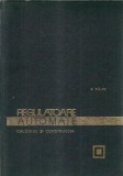 Cumpara ieftin Regulatoare automate - Calculul si contructia - S. Calin