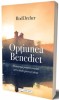 Optiunea Benedict: Crestini in Lume Post-Crestina - Rod Dreher, Carte Crestinism