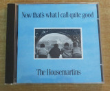 The Housemartins - Now That&#039;s What I Call Quite Good CD, Rock