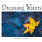 Dreaming Waters - K&eacute;rcz Tibor