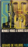Gerard de Villiers - SAS: Rendez-vous a Boris Gleb