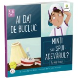 Ai dat de bucluc. Minti sau spui adevarul?, Gama