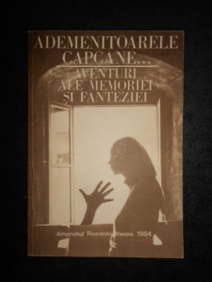 Ademenitoarele capcane. Aventuri ale memoriei si fanteziei (1984) foto