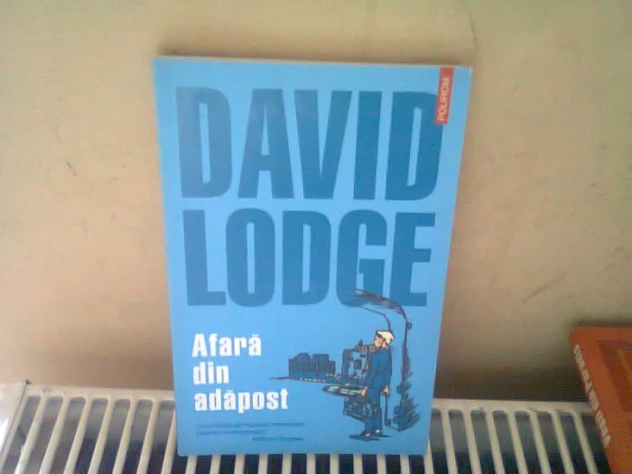 AFARA DIN ADAPOST - DAVID LODGE