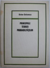 Principiile teoriei probabilitatilor &ndash; Octav Onicescu