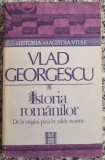 Istoria romanilor de la origini pana in zilele noastre - Vlad Georgescu