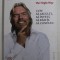 THE VIRGIN WAY de RICHARD BRANSON , CUM SA ASCULTI , SA INVETI , SA RAZI SI SA CONDUCI , 2015