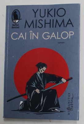 CAI IN GALOP de YUKIO MISHIMA , roman , 2022 foto