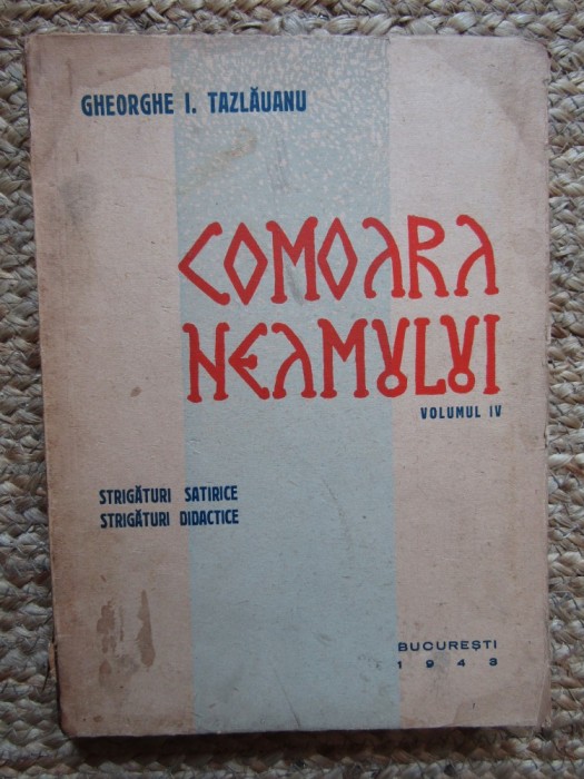 Gheorghe I. Tazlauanu - Comoara neamului (volumul 4, 1943)