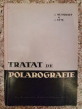 Cumpara ieftin Tratat Polarografie J. Heyrovsky &amp; J. Kuta, 1959, Romana, Editura Academiei, Carte Fizica Stiinta