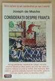 CONSIDERATII DESPRE FRANTA de JOSEPH DE MAISTRE , 2010 *PREZINTA SUBLINIERI IN TEXT