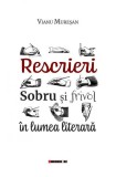 Rescrieri Eikon Carti Non-fictiune Vianu Muresan Paperback Brosat Urnele Absentei lui Dumnezeu