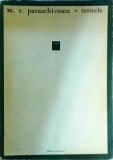 Miron Radu Paraschivescu - Tristele