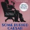 Some Buried Caesar/The Golden Spiders