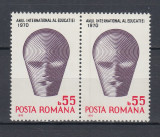 ROMANIA 1970 LP 740 ANUL INTERNATIONAL AL EDUCATIEI PERECHE SERII MNH, Nestampilat