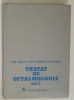 TRATAT DE OFTALMOLOGIE , VOL. 2 de MIRCEA OLTEANU ,1989