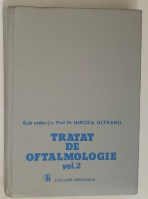 TRATAT DE OFTALMOLOGIE , VOL. 2 de MIRCEA OLTEANU ,1989 foto