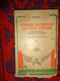 Vamba ( Luigi Bertelli ) - Jurnalul nazbatiilor lui Ionica Furtuna / desene de Afane Teodoreanu /carte veche , editia a doua , an 1942
