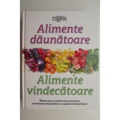 Alimente daunatoare. Alimente vindecatoare