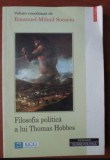Filosofia politica a lui Thomas Hobbes / Emanuel-Mihail Socaciu (coord.)