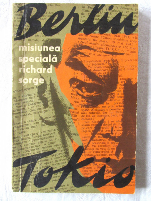 &quot;MISIUNEA SPECIALA RICHARD SORGE Berlin-Tokio&quot;, S. Goliakov, V. Ponizovski, 1966