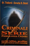 Cumpara ieftin Criminali in serie. Psihologia crimei &ndash; Tudorel-Severin B. Butoi (putin uzata)