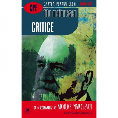 Critice (Cartea Romaneasca) - Titu Maiorescu foto
