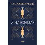 A hasonm&aacute;s - Fjodor Mihajlovics Dosztojevszkij