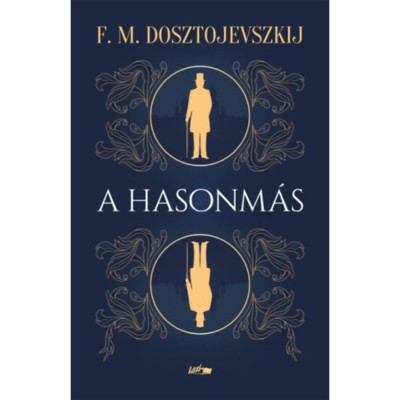 A hasonm&amp;aacute;s - Fjodor Mihajlovics Dosztojevszkij foto