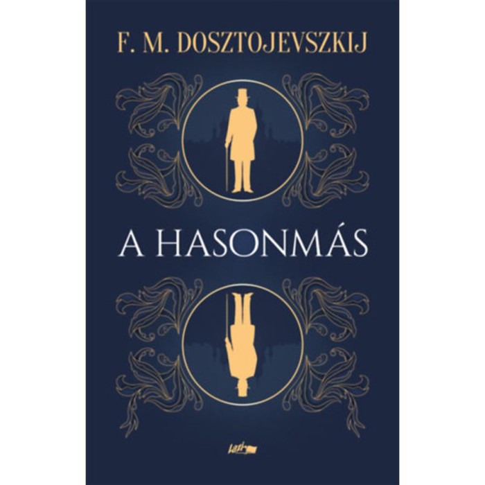 A hasonm&aacute;s - Fjodor Mihajlovics Dosztojevszkij