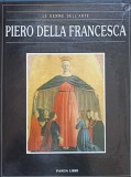 LE GEMME DELL&#039;ARTE. PIERO DELLA FRANCESCA. VIATA SI OPERELE-COLECTIV