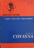 Judetul Covasna - I. Pisota, E. Mihai, M. Iovanescu - 1975, Editura Academiei Romane, Colectia Judetele Patriei