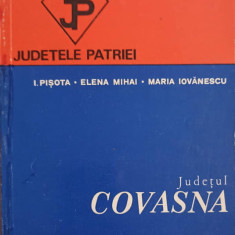 JUDETUL COVASNA-I. PISOTA, E. MIHAI, M. IOVANESCU