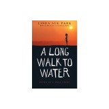 A Long Walk to Water: Based on a True Story