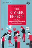 Dr. Mary Aiken - The Cyber Effect. Psihologia comportamentului uman in mediul