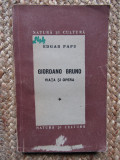 Edgar Papu -Giordano Bruno. Viata si opera, ed. princeps, 1947