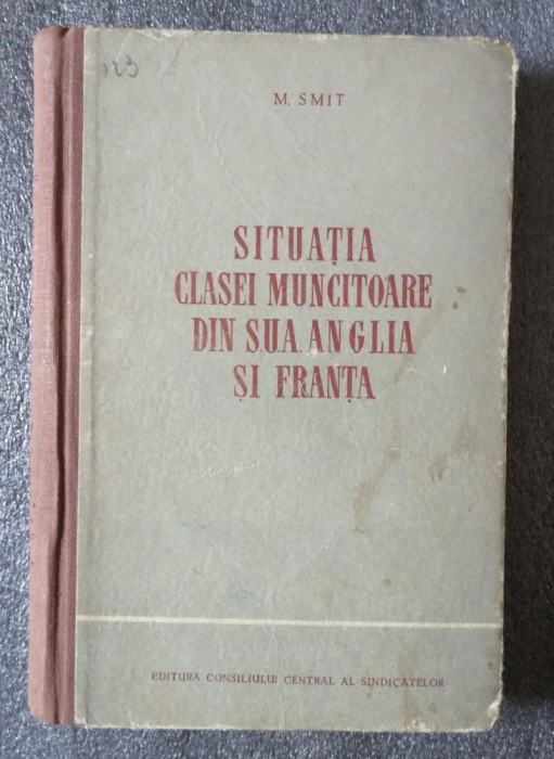 M. Smit - Situația clasei muncitoare din S.U.A., Anglia și Franța după Al II-lea