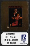 Adriano Celentano - Un PoʻArtista Un Po&rsquo;No, Caseta audio