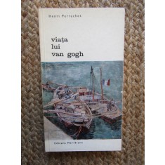 Viata lui Van Gogh - Henri Perruchot