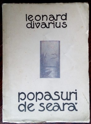 LEONARD DIVARIUS-POPASURI DE SEARA/VERSURI/CRAIOVA1929/DEDICATIE PT ICP-POLYCLET foto