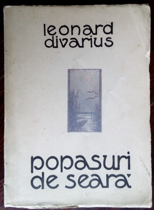 LEONARD DIVARIUS-POPASURI DE SEARA/VERSURI/CRAIOVA1929/DEDICATIE PT ICP-POLYCLET