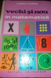 VECHI SI NOU IN MATEMATICA FLORICA T CAMPAN