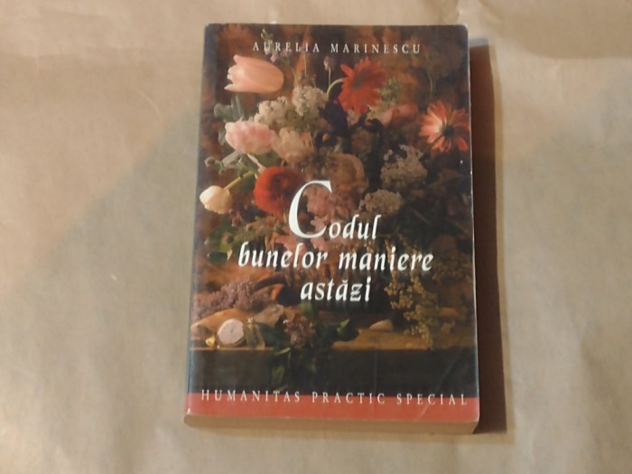 AURELIA MARINESCU - CODUL BUNELOR MANIERE ASTAZI