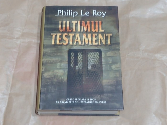 PHILIP LE ROY - ULTIMUL TESTAMENT cartonata