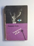 &Icirc;ngerul alb &ndash; Aut. Constantin Chiriță, Ed. pentru Literatură, 1969
