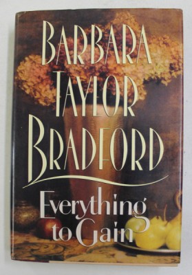 EVERYTHING TO GAIN by BARBARA TAYLOR BRADFORD , 1994 foto